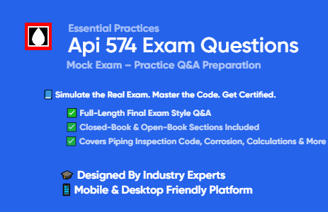 API 574 Exam Mastery: Expert Questions and Detailed Answers